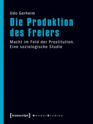 cover image of Die Produktion des Freiers
